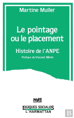 Bertrand.pt - Le Pointage Ou Le Placement - Histoire De L'Anpe