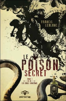 Bertrand.pt - Le Poison Secret - La Faux Fantome Tome 1