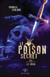 Le Poison Secret T.2 ; Le Sarin