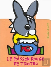 Le Poisson Rouge De Trotro