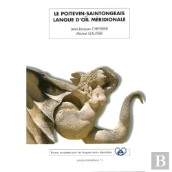 Bertrand.pt - Le Poitevin-Saintongeais Langue D'Oïl Méridionale