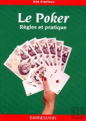 Le Poker ; Règles Et Pratique