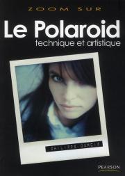 Le Polaroïd ; Technique Et Artistique