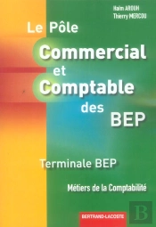 Le Pole Commercial Et Comptable Des Bep ; Terminale Bep