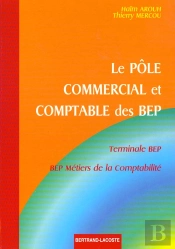 Le Pole Commercial Et Comptable Des Bep Terminale Bep ; Metiers De La Comptabilite