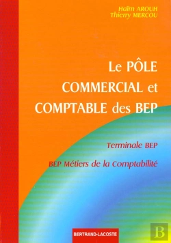 Bertrand.pt - Le Pole Commercial Et Comptable Des Bep Terminale Bep ; Metiers De La Comptabilite