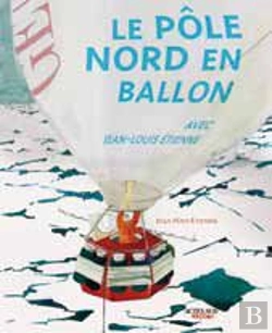 Bertrand.pt - Le Pole Nord En Ballon
