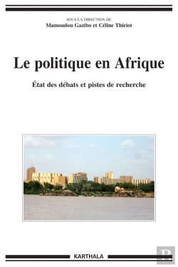 Bertrand.pt - Le Politique En Afrique ; État Des Débats Et Pistes De Recherche