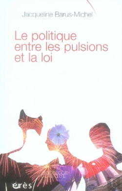 Bertrand.pt - Le Politique ; Entre Les Pulsions Et La Loi