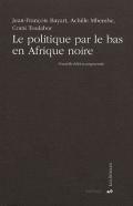 Le Politique Par Le Bas En Afrique Noire