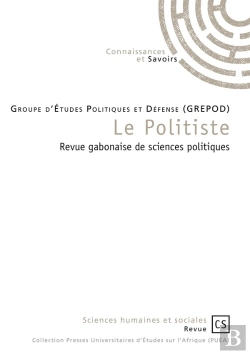 Bertrand.pt - Le Politiste ; Revue Gabonaise De Sciences Politiques