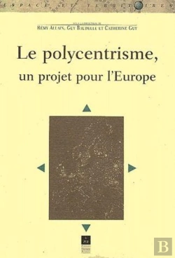 Bertrand.pt - Le Polycentrisme, Un Projet Pour L'Europe