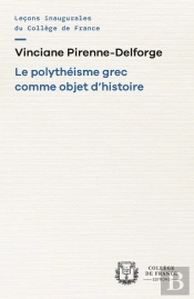 Le Polythéisme Grec Comme Objet D'Histoire