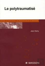 Le Polytraumatisé (2e Édition)
