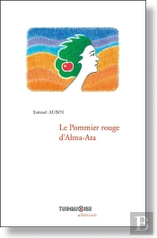 Le Pommier Rouge D'Alma-Ata