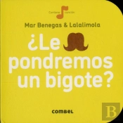 ¿Le Pondremos Un Bigote?
