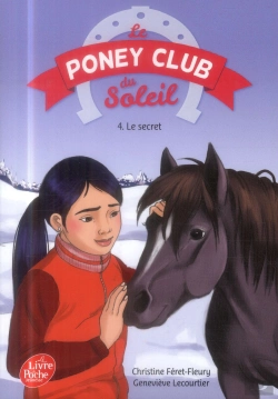 Bertrand.pt - Le Poney Club Du Soleil T.4 ; Le Secret