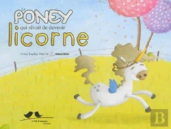 Bertrand.pt - Le Poney Qui Voulait Devenir Licorne