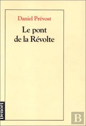 Le Pont De La Revolte