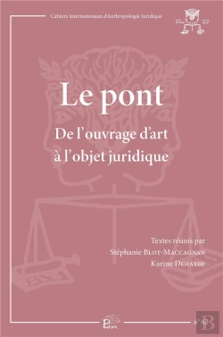 Bertrand.pt - Le Pont : De L'Ouvrage D'Art À L'Objet Juridique