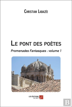 Bertrand.pt - Le Pont Des Poetes - Promenades Fantasques : Volume 1