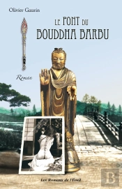 Le Pont Du Bouddha Barbu