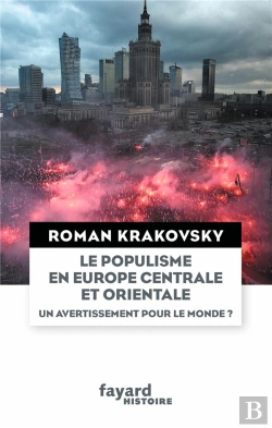 Bertrand.pt - Le Populisme En Europe Centrale Et Orientale