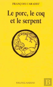Le Porc, Le Coq Et Le Serpent