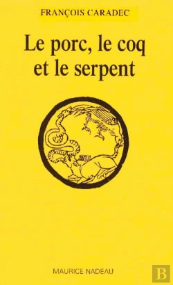 Bertrand.pt - Le Porc, Le Coq Et Le Serpent