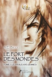Le Port Des Mondes T.1 : Les Perles De Gemmes