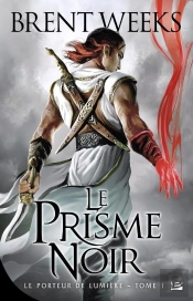 Le Porteur De Lumiere, T.1 : Le Prisme Noir