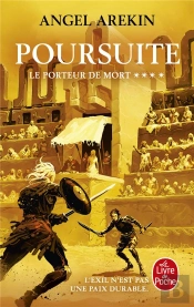 Le Porteur De Mort Tome 4 : Poursuite