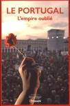 Le Portugal ; L'Empire Oublié