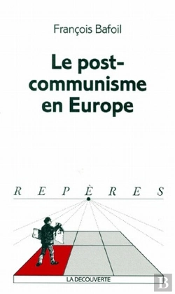Bertrand.pt - Le Post-Communisme En Europe