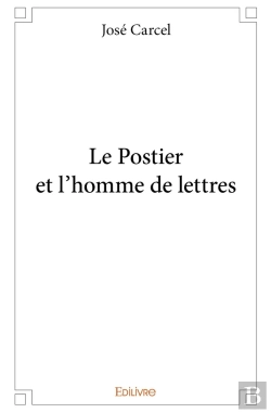 Bertrand.pt - Le Postier Et L'Homme De Lettres