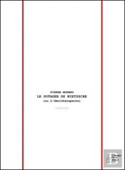 Le Potager De Nietzsche (Ou L'Ornithérapeute)