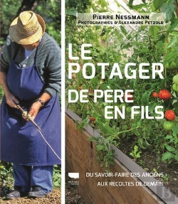 Bertrand.pt - Le Potager De Père En Fils ; Du Savoir-Faire Des Anciens Aux Récoltes De Demain