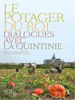Bertrand.pt - Le Potager Du Roi ; Dialogues Avec La Quintinie