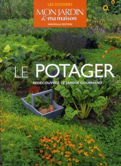 Bertrand.pt - Le Potager ; Redécouvrez Le Jardin Gourmand