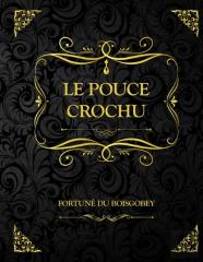Le Pouce Crochu
