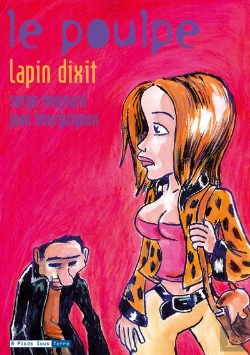 Bertrand.pt - Le Poulpe T.13 ; Le Lapin Dixit