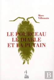 Le Pourceau, Le Diable Et La Putain