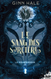 Le Pourfendeur - T02 - Le Sang Des Sorcieres - Le Pourfendeur, T2