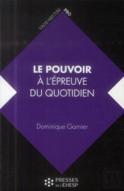 Le Pouvoir À L'Épreuve Du Quotidien