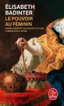 Le Pouvoir Au Féminin ; Marie-Thérèse D'Autriche 1717-1780, L'Impératrice-Reine