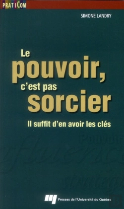 Bertrand.pt - Le Pouvoir, C'Est Pas Sorcier ; Il Suffit D'En Avoir Les Clés