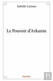 Le Pouvoir D?Arkanin