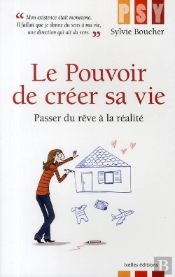 Bertrand.pt - Le Pouvoir De Créer Sa Vie ; Passer Du Rêve À La Réalité