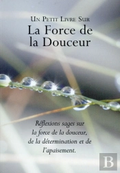 Le Pouvoir De La Douceur