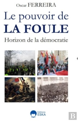 Bertrand.pt - Le Pouvoir De La Foule : Horizon De La Démocratie